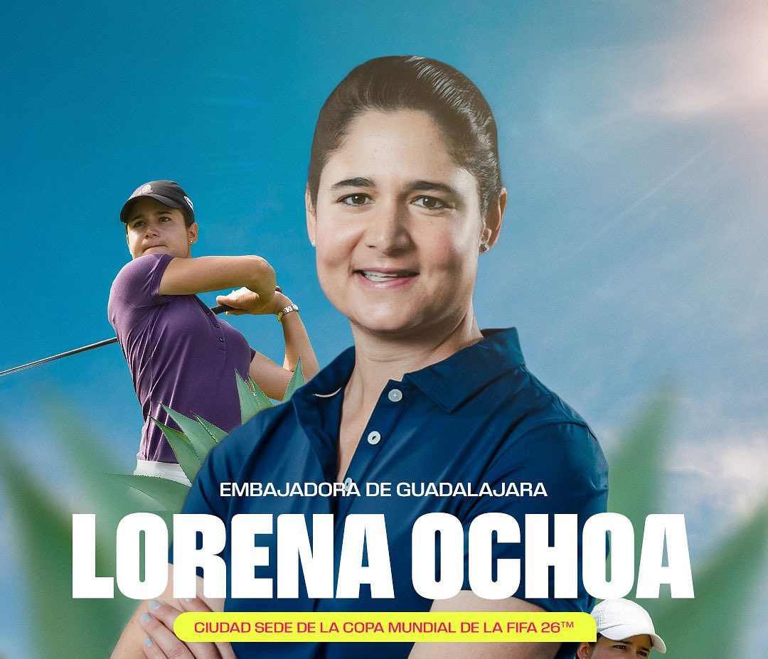 ¡Omar Bravo afuera! Lorena Ochoa es la nueva embajadora de Guadalajara en el Mundial 2026